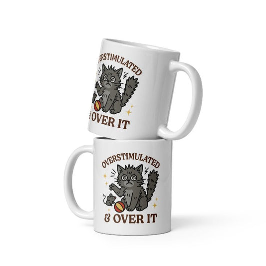 Katzen Tasse „Overstimulated & Over It“Tasse