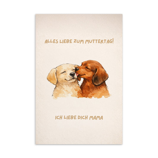 Grußkarte zum Muttertag mit zwei liebevoll illustrierten Hunden und Schriftzug „Alles Liebe zum Muttertag! Ich liebe dich Mama“.