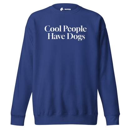 Sweatshirt mit weißem Schriftzug "Cool People Have Dogs" auf der Vorderseite