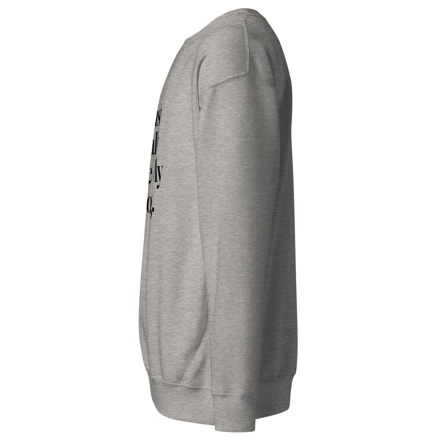 Sweatshirt mit schwarzem Schriftzug I Just Really Love My Dog.